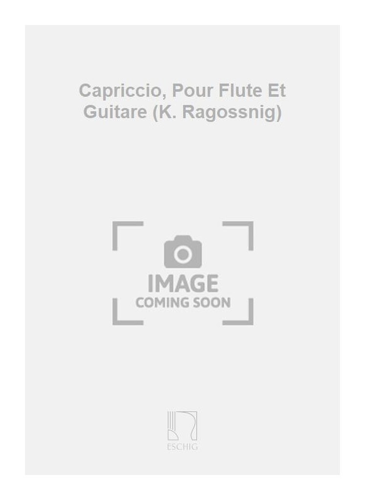 Capriccio, Pour Flute Et Guitare (K. Ragossnig)